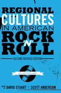 Regional Cultures in American Rock 'n' Roll: An Anthology