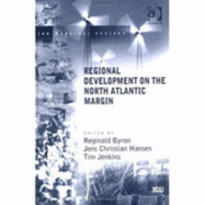 Regional Development on the North Atlantic Margin - Byron, Reginald