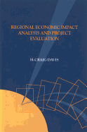Regional economic impact analysis and project evaluation