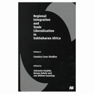 Regional Integration and Trade Liberalization in Subsaharan African: County Case-Studies