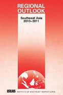 Regional Outlook: Southeast Asia 2010-2011 - Montesano, Michael J. (Editor), and Onn, Lee Poh (Editor)