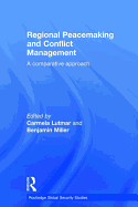 Regional Peacemaking and Conflict Management: A Comparative Approach