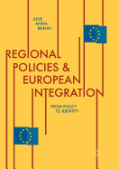 Regional Policies and European Integration: From Policy to Identity