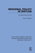 Regional Policy in Britain: The North South Divide