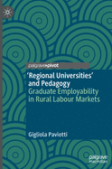 'regional Universities' and Pedagogy: Graduate Employability in Rural Labour Markets