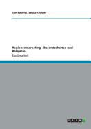 Regionenmarketing - Besonderheiten Und Beispiele