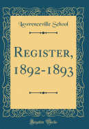 Register, 1892-1893 (Classic Reprint)