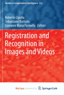 Registration and Recognition in Images and Videos