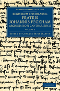 Registrum epistolarum fratris Johannis Peckham, Archiepiscopi Cantuariensis