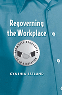 Regoverning the Workplace: From Self-Regulation to Co-Regulation