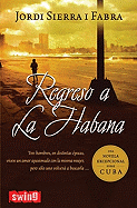 Regreso a la Habana - Sierra I Fabra, Jordi