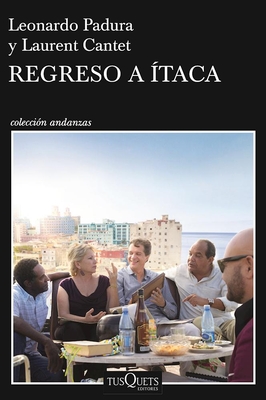 Regreso a ?taca - Padura, Leonardo, and Cantet, Laurent