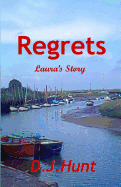 Regrets: Laura's Story