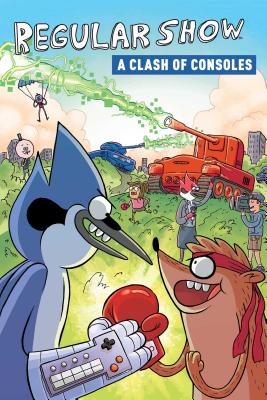 Regular Show Original Graphic Novel Vol. 3: A Clash of Consoles - Connor, Rachel, and Luckett, Robert, and Quintel, Jg (Creator)