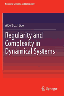 Regularity and Complexity in Dynamical Systems