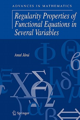 Regularity Properties of Functional Equations in Several Variables - Jrai, Antal