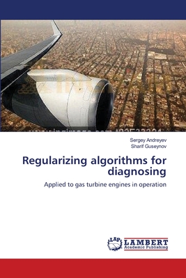 Regularizing algorithms for diagnosing - Andreyev, Sergey, and Guseynov, Sharif