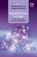 Regulating Finance in Europe: Policy Effects and Political Accountability