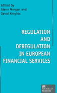 Regulation and Deregulation in European Financial Services