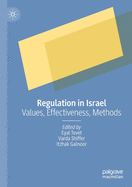 Regulation in Israel: Values, Effectiveness, Methods