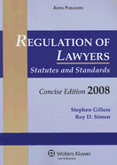 Regulation of Lawyers: Statutes and Standards