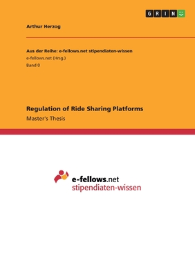 Regulation of Ride Sharing Platforms - Herzog, Arthur
