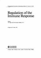 Regulation of the Immune Response: Eighth Annual Convocation on Immunology, Amherst, June 1982 - Ogra, Pearay L (Editor), and Jacobs, D (Editor)