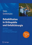 Rehabilitation in Orthopadie und Unfallchirurgie: Methoden - Therapiestrategien - Behandlungsempfehlungen