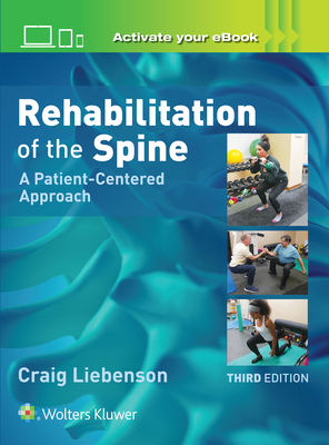 Rehabilitation of the Spine: A Patient-Centered Approach - Liebenson, Craig