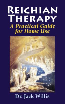 Reichian Therapy: A Practical Guide for Home Use - Willis, Jack