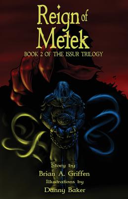 Reign of Melek: Book 2 of the Issur Trilogy - Griffen, Brian a