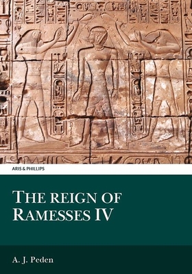 Reign of Ramesses IV - Peden, A J