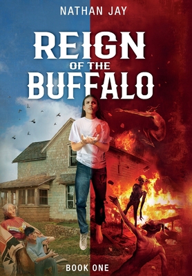 Reign of the Buffalo: Book 1 - Jay, Nathan