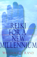 Reiki for a New Millennium