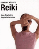 Reiki: Geheime Knste - Charlish, Anne; Robertshaw, Angela