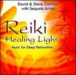 Reiki Healing Light: Music For Deep Relaxation