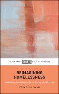 Reimagining Homelessness: For Policy and Practice