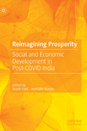 Reimagining Prosperity: Social and Economic Development in Post-Covid India