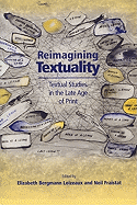 Reimagining Textuality: Textual Studies in the Late Age of Print