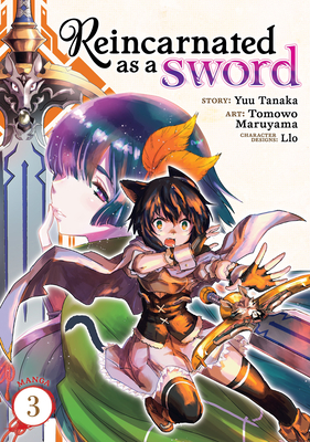 Reincarnated as a Sword (Manga) Vol. 3 - Tanaka, Yuu