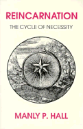 Reincarnation: The Cycle of Necessity