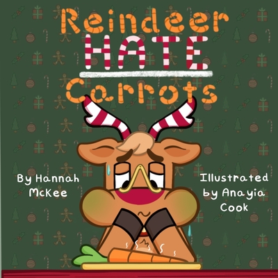 Reindeer Hate Carrots - McKee, Hannah