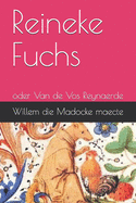 Reineke Fuchs: Oder Van De Vos Reynaerde
