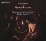 Reinhard Keiser: Markus-Passion