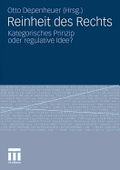 Reinheit Des Rechts: Kategorisches Prinzip Oder Regulative Idee?