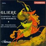 Reinhold Gliere: Symphony No. 3 'Ilya Muromets'