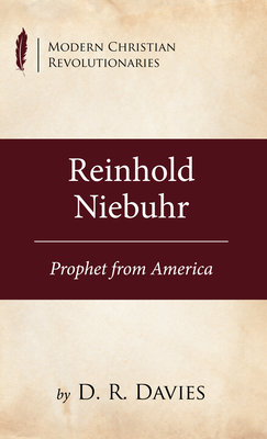 Reinhold Niebuhr - Davies, D R
