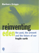 Reinventing Eden: How to Reduce Pollution and Use the Natural Power of the Elements