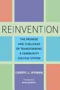 Reinvention: The Promise and Challenge of Transforming a Community College System