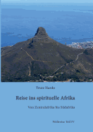 Reise Ins Spirituelle Afrika